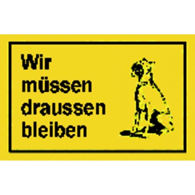 Produktbild von null - Hinweisschild "Wir müssen draussen bleiben"